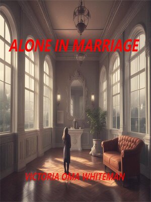 cover image of ALONE IN MARRIAGE